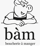 BAM (BOUCHERIE À MANGER)